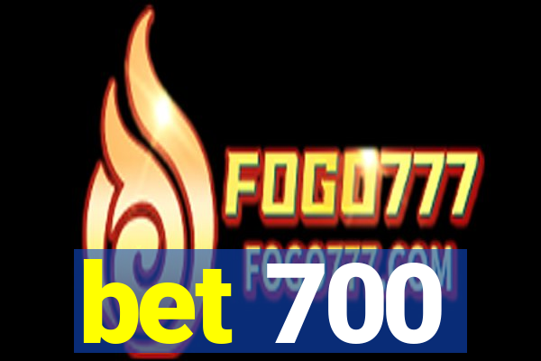 bet 700